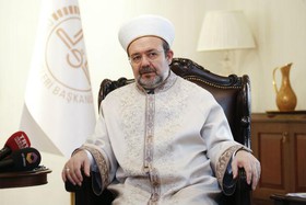 رئیس امور مذهبی ترکیه: سکولاریسم جهان را به ورطه جنگ کشانده است
